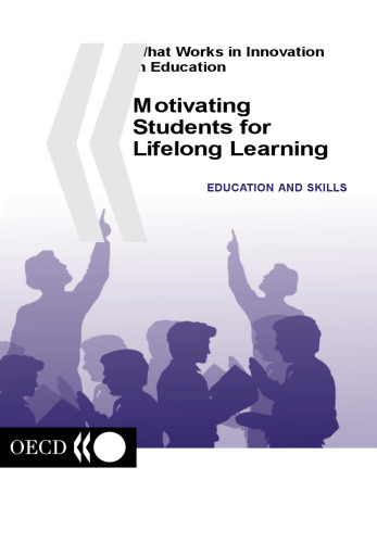 What Works in Innovation in Education : Motivating Students for Lifelong Learning.