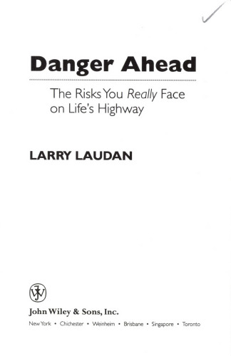 Danger Ahead: The Risks You Really Face on Life’s Highway