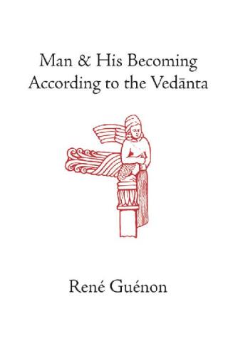 Man and His Becoming according to the Vedanta