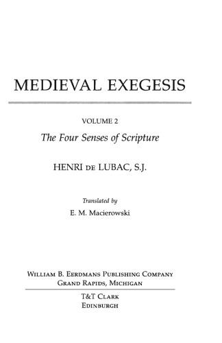 Medieval Exegesis : The Four Senses of Scripture