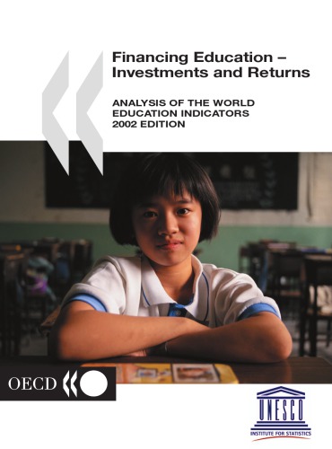 Financing education : investments and returns : analysis of the world education indicators.