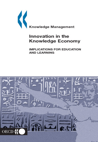 Innovation in the knowledge economy : implications for education and learning