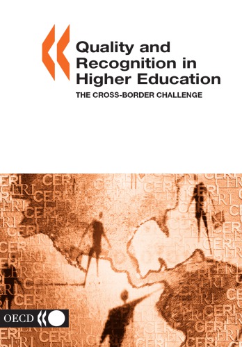 Quality and Recognition in Higher Education : The Cross-border Challenge.
