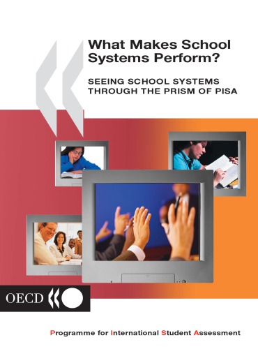 What makes school systems perform? : seeing school systems through the prism of PISA