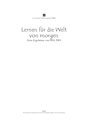 Lernen für die Welt von morgen [1] Erste Ergebnisse von Pisa 2003