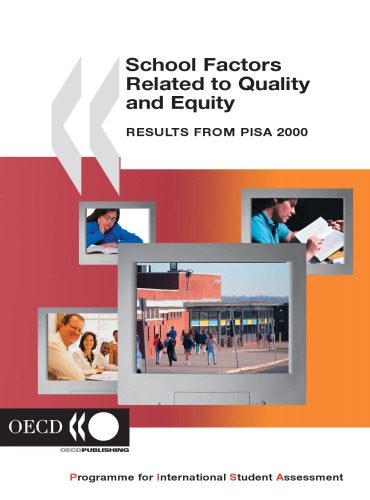 School factors related to quality and equity : results from PISA 2000.