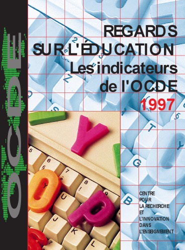 Regards sur l’éducation : les indicateurs de l’OCDE 1997