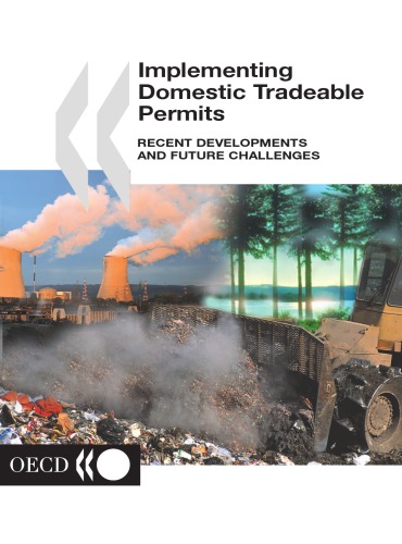 Implementing Domestic Tradeable Permits : Recent Developments and Future Challenges.