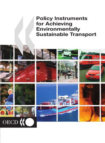 Policy instruments for achieving environmentally sustainable transport.
