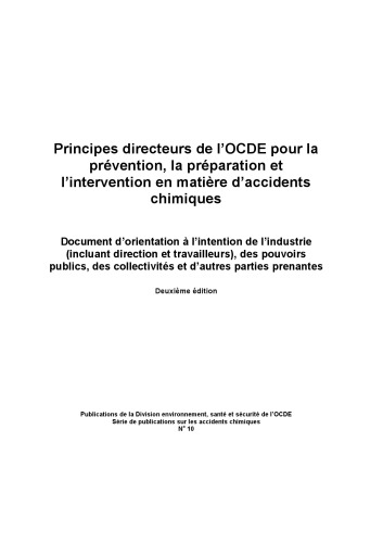 Principes Directeurs de l’Ocde Pour la PrVention, la PrParation et l’Intervention en MatiRe d’Accidents Chimiques.