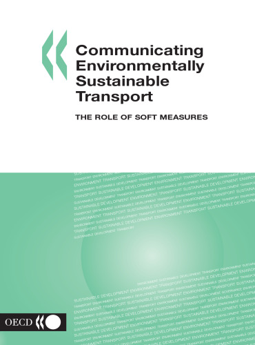 Communicating environmentally sustainable transport : the role of soft measures.