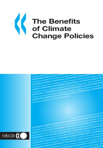 The Benefits of Climate Change Policies : Analytical and Framework Issues.