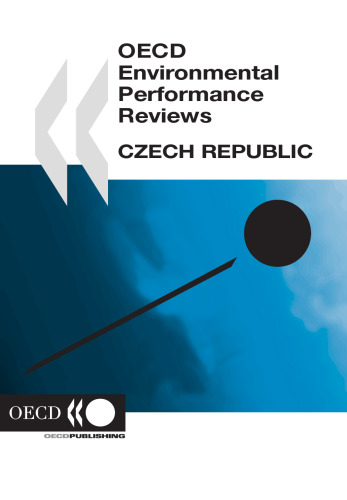 OECD Environmental Performance Reviews, Czech Republic 2005.