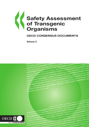 Safety assessment of transgenic organisms : OECD consensus documents.