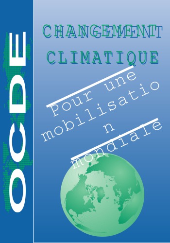 Changement climatique : Pour une mobilisation mondiale