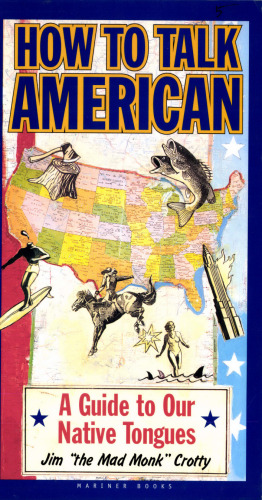 How to Talk American: A Guide to Our Native Tongues