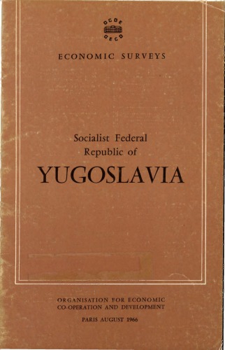 OECD Economic Surveys: Socialist Federal Republic of Yugoslavia 1966