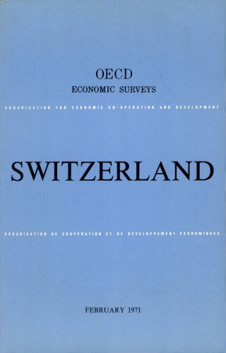 OECD Economic Surveys : Switzerland 1971.