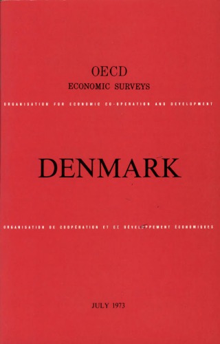 OECD Economic Surveys : Denmark 1973.