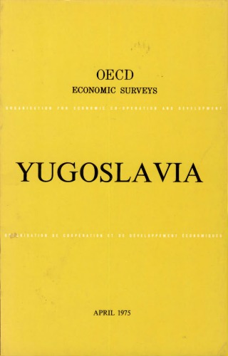 OECD Economic Surveys : Yugoslavia 1975.
