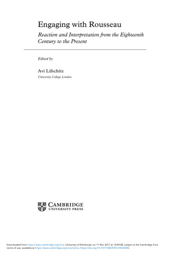 Engaging with Rousseau : reaction and interpretation from the eighteenth century to the present