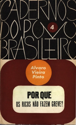 Por que os ricos não fazem greve?