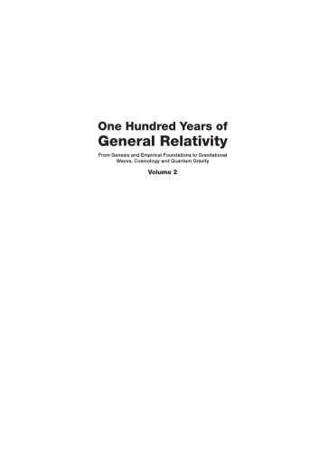 One Hundred Years of General Relativity: From Genesis and Empirical Foundations to Gravitational Waves, Cosmology and Quantum Gravity