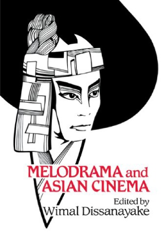Melodrama and Asian Cinema