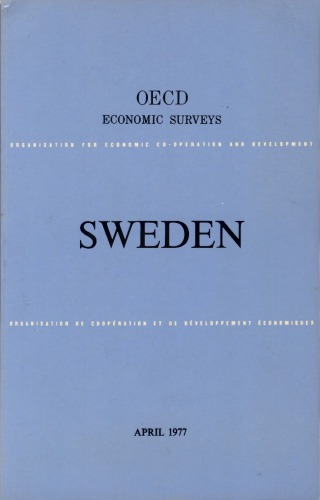 OECD Economic Surveys : Sweden 1977.