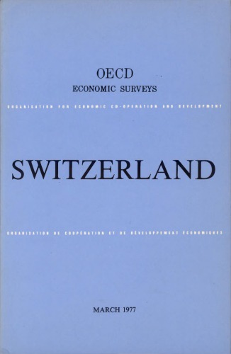OECD Economic Surveys : Switzerland 1977.