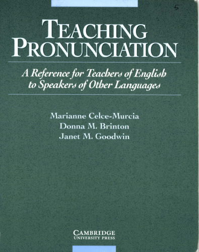 Teaching Pronunciation: A Reference for Teachers of English to Speakers of Other Languages