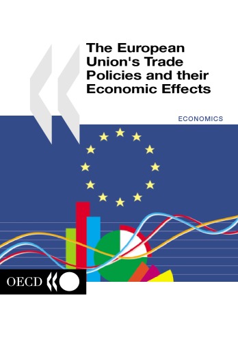 The European Union’s trade policies and their economic effects