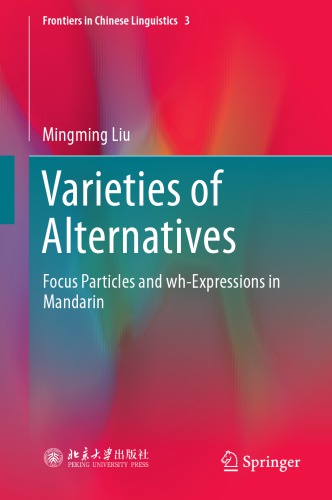 Varieties of Alternatives: Focus Particles and wh-Expressions in Mandarin