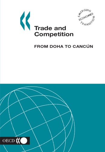 Trade and Competition : From Doha to Cancun.