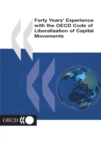 Forty years’ experience with the OECD code of liberalisation of capital movements.