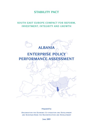 South East Europe Compact for Reform, Investment, Integrity and Growth. : Albania enterprise policy performance assessment