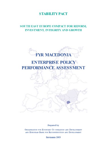 South East Europe Compact for Reform, Investment, Integrity and Growth : Macedonia - Enterprise Policy Performance Assessment
