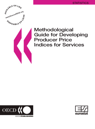EUROSTAT - OECD methological guide for developing producer price indices for services