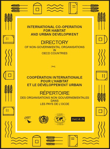 International co-operation for habitat and urban development : directory of non-governmental organisations in OECD countries