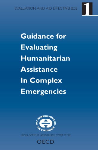 Evaluation and Aid Effectiveness No. 1 - Guidance for Evaluating Humanitarian Assistance in Complex Emergencies
