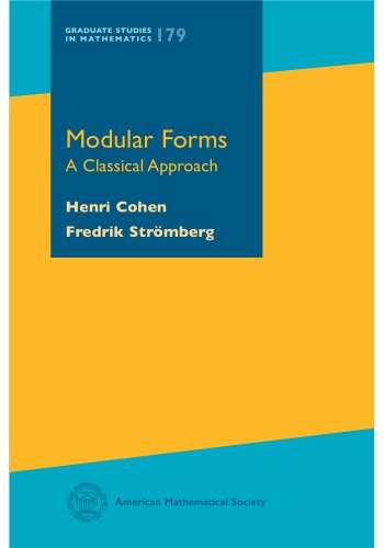 Modular Forms: A Classical Approach