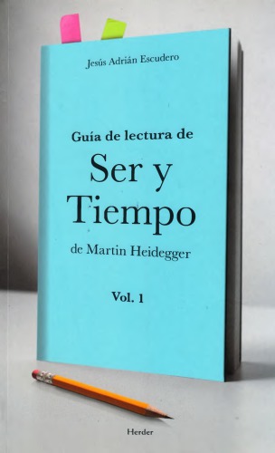 Guía de lectura de Ser y Tiempo de Martin Heidegger