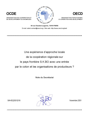 Écoloc - Gérer l’économie localement en Afrique - Evaluation et prospective / Suites Une expérience d’approche locale de la coopération régionale sur le pays frontière S.K. BO, avec une entrée par le coton et les organisations de producteurs.