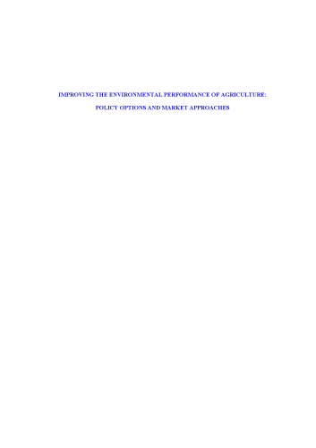 Improving the Environmental Performance of Agriculture : Policy options and market approaches