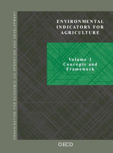 Environmental Indicators for Agriculture : Concepts and Framework Volume 1