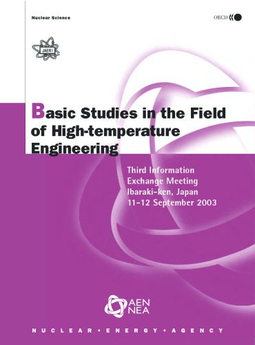 Basic studies in the field of high temperature engineering : third information exchange meeting Ibaraki-ken, Japan 11 - 12 September 2003