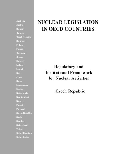 Regulatory and institutional framework for nuclear activities. Czech Republic.