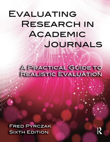Evaluating Research in Academic Journals: A Practical Guide to Realistic Evaluation