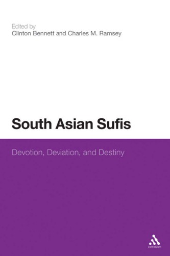 South Asian Sufis: Devotion, Deviation, and Destiny