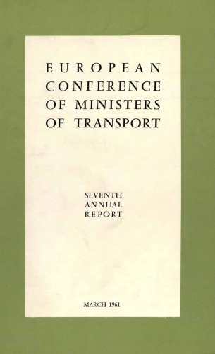 European conference of ministers of transport : seventh annual report.